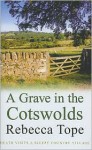 A Grave in the Cotswolds - Rebecca Tope