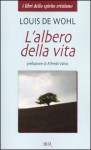 L'albero della vita - Louis de Wohl, Ervino Pocar