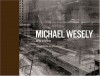 Michael Wesely: Open Shutter - Michael Wesely