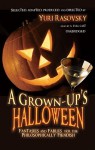 A Grown-Up's Halloween: Fantasies and Fables for the Philosophically Fiendish (Audio) - Yuri Rasovsky