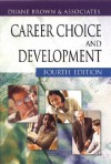 Career Choice and Development - Duane Brown