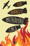 Matadouro Cinco - Kurt Vonnegut