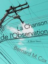 La Chanson de l'Observation - Bernard M. Cox, Sabine Krauss