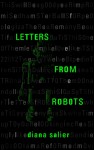 Letters From Robots - Diana Salier