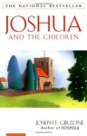 Joshua and the Children - Joseph F. Girzone