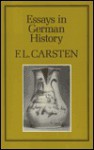 Essays in German History (History Series (Hambledon Press), V. 50.) - F.L. Carsten