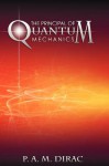 The Principles of Quantum Mechanics - Paul A.M. Dirac