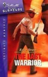 The Last Warrior - Kylie Brant