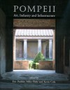 Pompeii: Art, Industry and Infrastructure - Kevin Cole, Miko Flohr, Eric Poehler