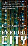 Arrival City - Doug Saunders, Werner Roller