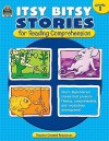 Itsy Bitsy Stories for Reading Comprehension Grd 1 - Susan Mackey Collins