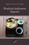 Tradycje kulinarne Japonii - Magdalena Tomaszewska-Bolałek