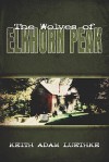 The Wolves of Elkhorn Peak - Keith Luethke