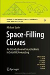 Space-Filling Curves: An Introduction with Applications in Scientific Computing - Michael Bader