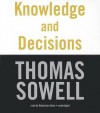 Knowledge and Decisions - Thomas Sowell, T.B.A.