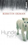 Hundeherz - Kerstin Ekman, Hedwig M. Binder