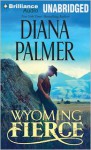 Wyoming Fierce - Diana Palmer