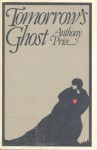 Tomorrow's Ghost - Anthony Price