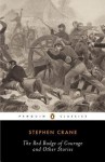 The Red Badge of Courage and Other Stories - Stephen Crane