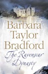 The Ravenscar Dynasty - Barbara Taylor Bradford