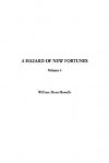 A Hazard of New Fortunes: Volume 4 - William Dean Howells