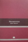 Frankenstein - Mary Shelley