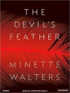 The Devil's Feather (MP3 Book) - Josephine Bailey, Minette Walters