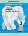 Polar Bear, Polar Bear, What Do You Hear? 20th Anniversary Edition with CD - Bill Martin Jr., Eric Carle