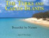 The Turks & Caicos Islands: Beautiful by Nature - Julia Davies