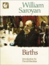 Births - William Saroyan, Aram Saroyan