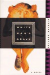 White Man's Grave - Richard Dooling