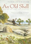 An Old Shell: Poems Of The Galapagos - Tony Johnston