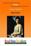 Susy: A Story of the Plains - Bret Harte