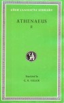 The Deipnosophists, Volume II: Books 3.106e-5 - Athenaeus