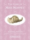 The Story of Miss Moppet. Beatrix Potter - Beatrix Potter