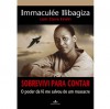 Sobrevivi para Contar - Immaculee Ilibagiza, Steve Erwin