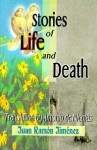 Stories of Life and Death - Juan Ramón Jiménez