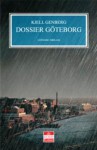 Dossier Göteborg - Kjell Genberg, Ron Bezemer