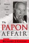 The Papon Affair: Memory and Justice on Trial - Richard Golsan, Lucy B. Golsan