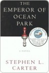 The Emperor of Ocean Park - Stephen L. Carter