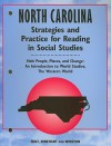 North Carolina Holt People, Places, and Change Strategies and Practice for Reading in Social Studies: An Introduction to World Studies, the Western World - Holt Rinehart