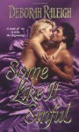 Some Like It Sinful - Deborah Raleigh