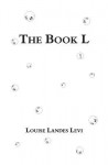 The Book L - Louise Landes Levi