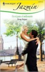 Un Si Para El Millonario: (Yes To The Millionaire) (Harlequin Jazmin (Spanish)) (Spanish Edition) - Fiona Harper