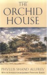 The Orchid House - Phyllis Shand Allfrey