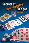 Secrets of non-Standard Sit n gos - Phil Shaw