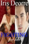 Fighting for Her - Iris Deorre