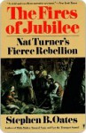 The Fires of Jubilee - Stephen B. Oates