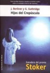 HIJOS DEL CREPÚSCULO - Janet Berliner