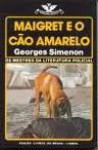 Maigret e o Cão Amarelo - Georges Simenon